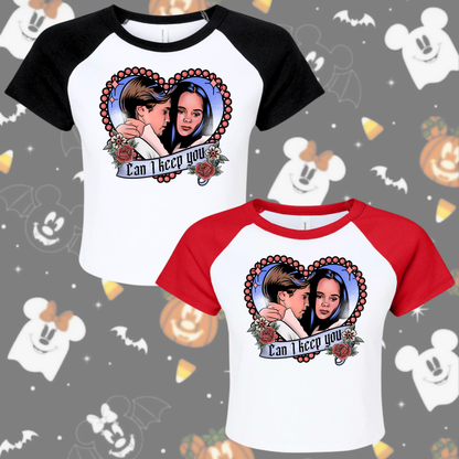 Can I Keep You Baby Tee