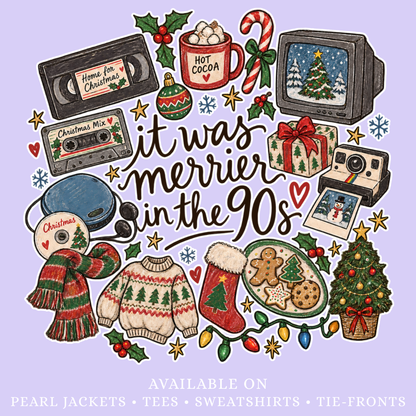 Merrier in the 90s | Pick Your Garment