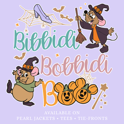 Bibbidi Bobbidi BOO | Pick Your Garment