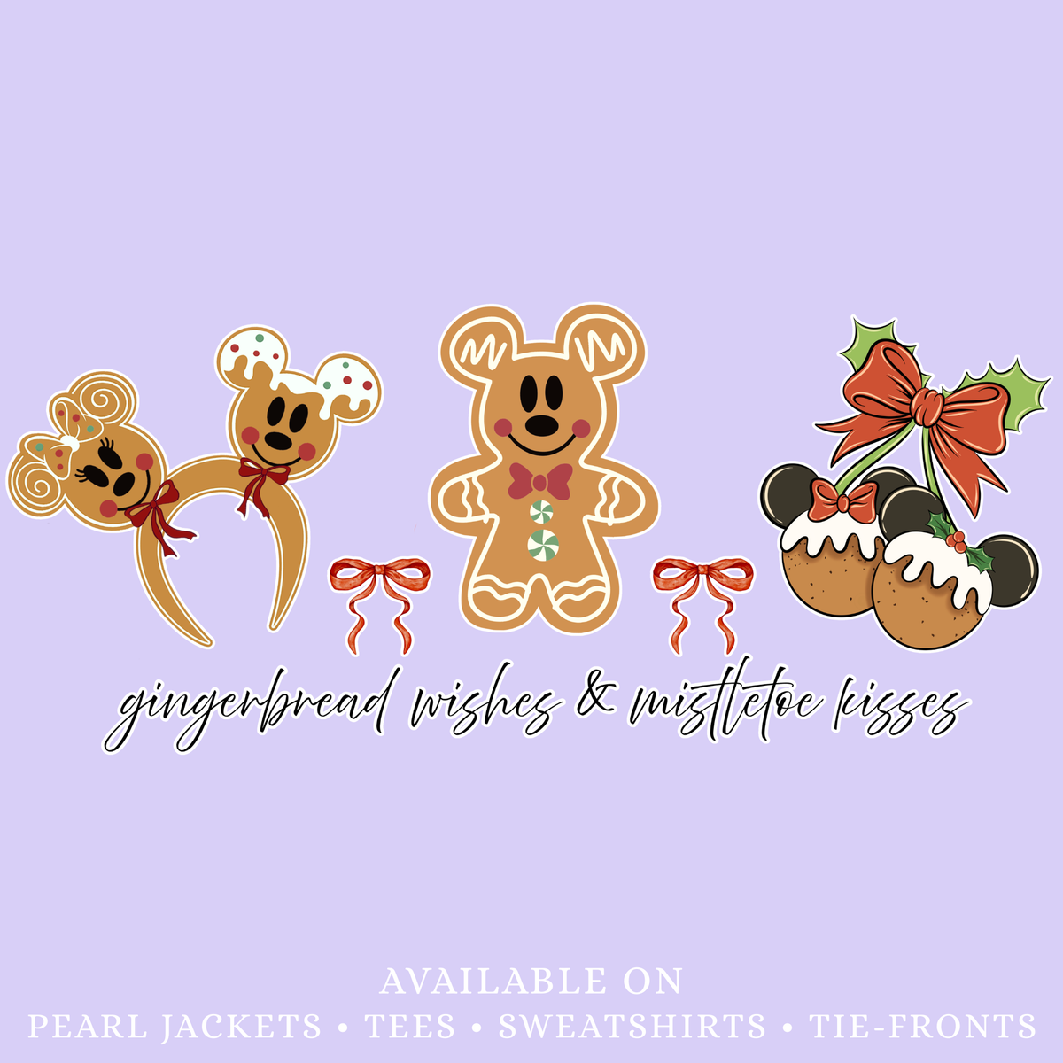 Gingerbread Wishes | Pick Your Garment