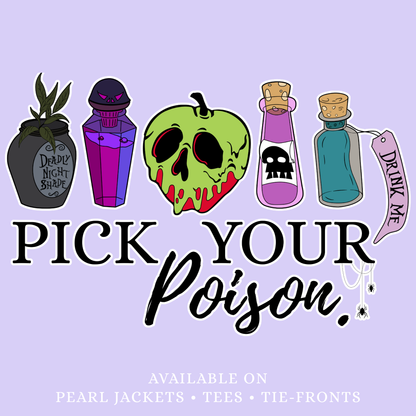 Pick Your Poison | Pick Your Garment