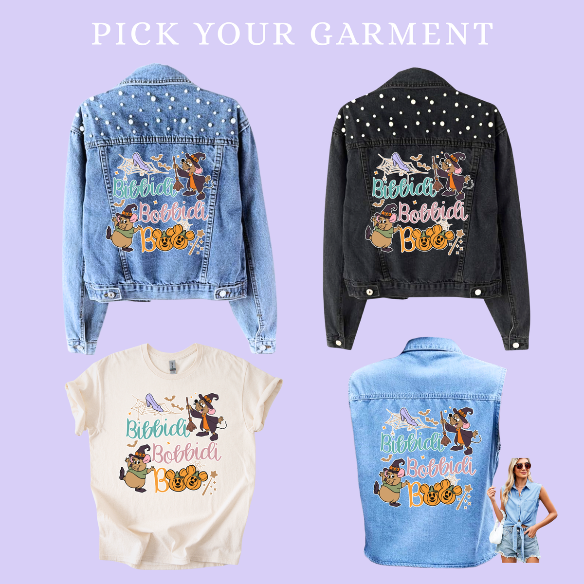 Bibbidi Bobbidi BOO | Pick Your Garment