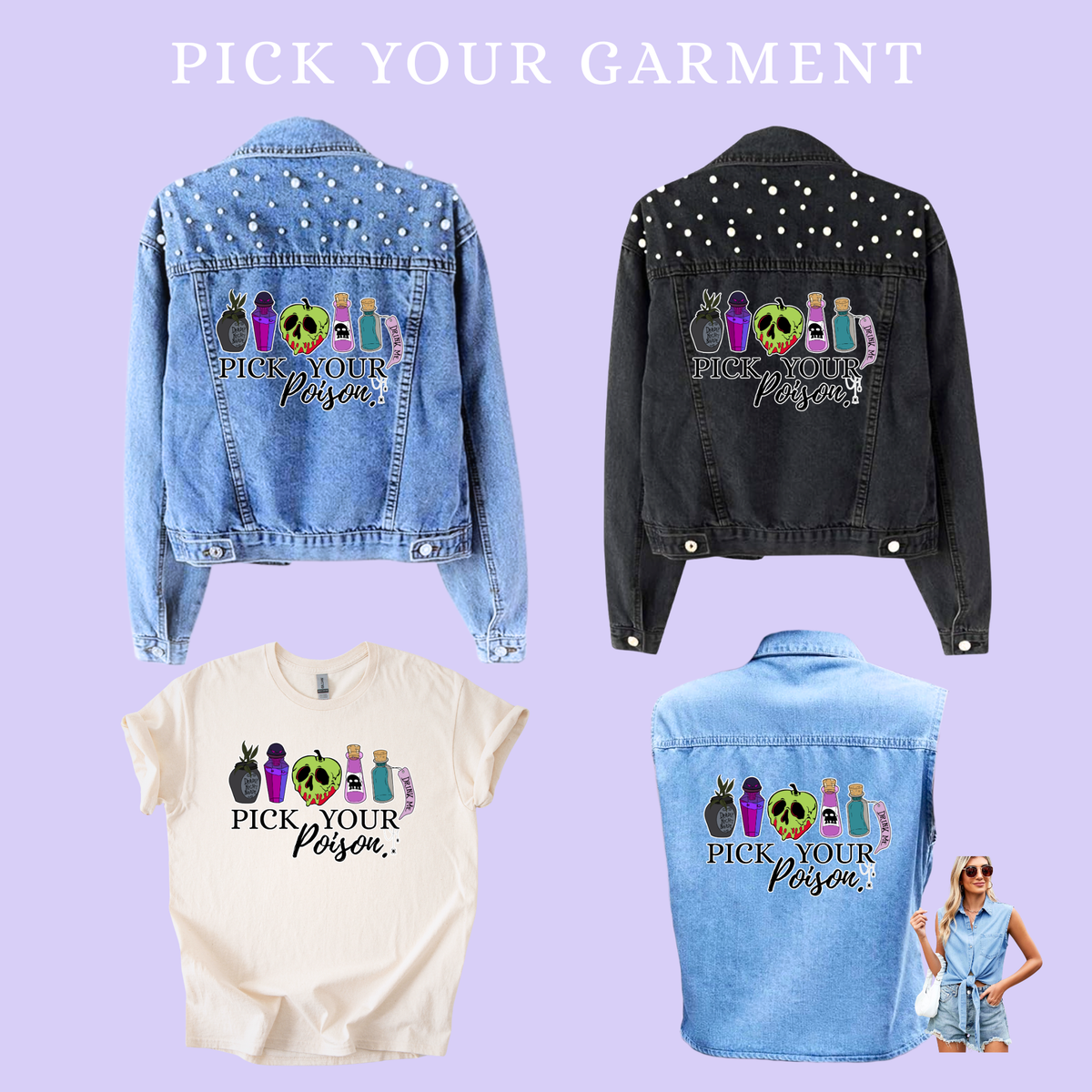 Pick Your Poison | Pick Your Garment
