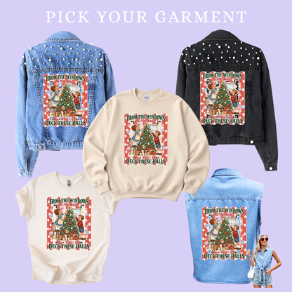 Deck These Halls | Pick Your Garment